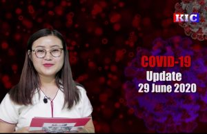 Karen News | Covid-19 Update – (June 29, 2020) – ကိုဗစ်-၁၉ နောက်ဆုံးဖြစ်ပွားမှုအခြေအနေ