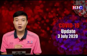 Karen News | Covid-19 Update – (July 3, 2020) – ကိုဗစ်-၁၉ နောက်ဆုံးဖြစ်ပွားမှုအခြေအနေ
