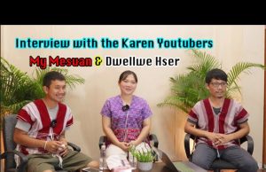Interview with Karen Youtuber My Mesuan and Dweller Hser about being Youtubers